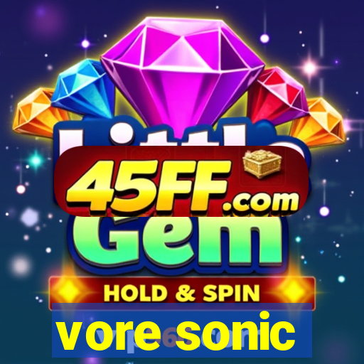 vore sonic